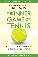 The Inner Game of Tennis: One of Bill Gates All-Time Favourite Books (Paperback)
