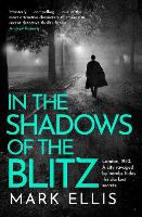 In the Shadows of the Blitz - The DCI Frank Merlin Series (Paperback)
