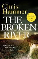 The Broken River: the page-turning new mystery from the award-winning author of Scrublands (Paperback)