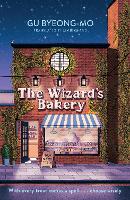The Wizard's Bakery: A magical coming-of-age story like no other - for fans of Korean translated fiction (Paperback)