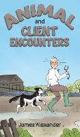 Animal and Client Encounters (Hardback)