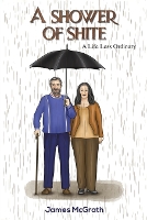 A Shower of Shite: A Life Less Ordinary (Paperback)