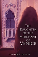 The Daughter of The Merchant of Venice (Paperback)
