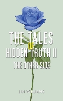 The Tales of Hidden Truth II: The Other Side (Paperback)