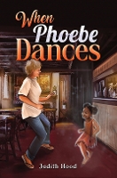 When Phoebe Dances (Paperback)