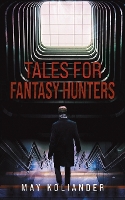 Tales for Fantasy Hunters (Paperback)