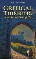 Critical Thinking: Innovative and Strategic Way (Paperback)
