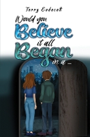 Would you believe it all began in a … (Paperback)