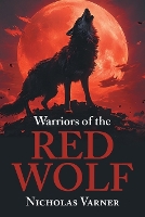 Warriors of the Red Wolf (Paperback)