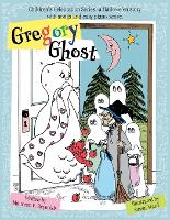 Gregory Ghost: A Hallowe'en story - Children's Celebration (Paperback)