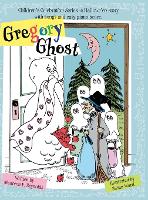 Gregory Ghost: A Hallowe'en story - Children's Celebration (Hardback)