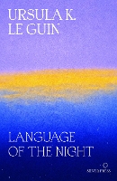 Language of the Night: Essays on Writing, Science Fiction and Fantasy (Paperback)