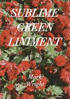 Sublime Green Liniment (Paperback)