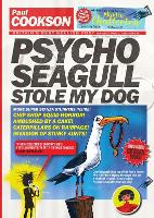 Psycho Seagull Stole My Dog (Paperback)