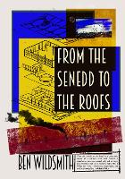 From the Senedd to the Roofs