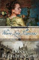 Where Love Illumines - Where There Is Love 2 (Paperback)