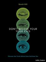 Don't Believe Your Eyes Teen Bible Study Book (Paperback)