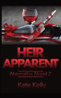 Heir Apparent: Abernathy Novel 2 - Abernathy Novel 2 (Paperback)