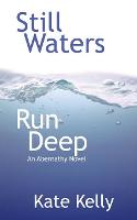 Still Waters Run Deep: An Abernathy Novel - Abernathy Novel 1 (Paperback)