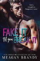 Fake It Til You Break It (Paperback)