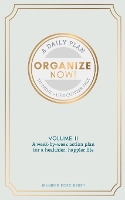 Organize Now: Think and Live Clutter Free - Organize Now! 2 (Paperback)