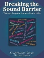 Breaking the Sound Barrier: Teaching Language Learners How to Listen (Paperback)