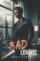 Bad Lovers: Une reconquête amoureuse à Hong Kong - Les Saisons Du Coeur (Paperback)