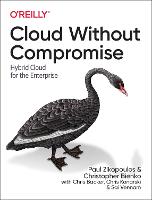 Cloud without Compromise: Hybrid Cloud for the Enterprise (Paperback)