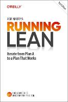 Running Lean: Iterate from Plan A to a Plan That Works (Hardback)