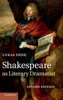 Shakespeare as Literary Dramatist (Hardback)
