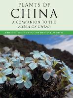 Plants of China: A Companion to the Flora of China (Hardback)