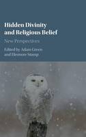 Hidden Divinity and Religious Belief: New Perspectives (Hardback)