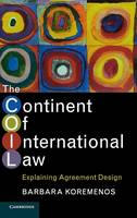 The Continent of International Law: Explaining Agreement Design (Hardback)