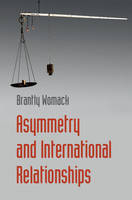 Asymmetry and International Relationships (Hardback)