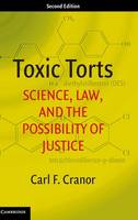Toxic Torts: Science, Law, and the Possibility of Justice (Hardback)