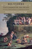 Bel-vedére or the Garden of the Muses: An Early Modern Printed Commonplace Book (Hardback)
