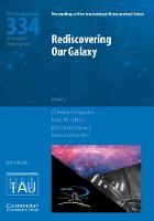Rediscovering Our Galaxy (IAU S334) - Proceedings of the International Astronomical Union Symposia and Colloquia (Hardback)