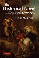 The Historical Novel in Europe, 1650-1950 (Paperback)