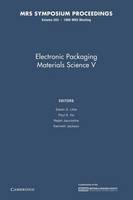 Electronic Packaging Materials Science V: Volume 203 - MRS Proceedings (Paperback)