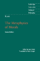 Kant: The Metaphysics of Morals - Cambridge Texts in the History of Philosophy (Paperback)