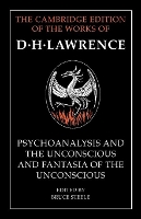 'Psychoanalysis and the Unconscious' and 'Fantasia of the Unconscious' - The Cambridge Edition of the Works of D. H. Lawrence (Paperback)