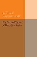 The General Theory of Dirichlet's Series - Cambridge Tracts in Mathematics (Paperback)