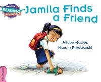 Jamila Finds a Friend Pink A Band - Cambridge Reading Adventures (Paperback)