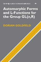 Automorphic Forms and L-Functions for the Group GL(n,R) - Cambridge Studies in Advanced Mathematics (Paperback)