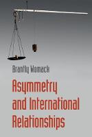 Asymmetry and International Relationships (Paperback)