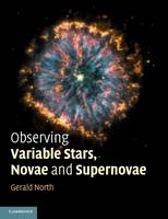 Observing Variable Stars, Novae and Supernovae (Paperback)