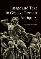 Image and Text in Graeco-Roman Antiquity