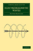 Electromagnetic Waves - Cambridge Library Collection - Technology (Paperback)