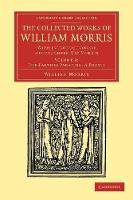 The Collected Works of William Morris: With Introductions by his Daughter May Morris - Cambridge Library Collection - Literary  Studies Volume 3 (Paperback)