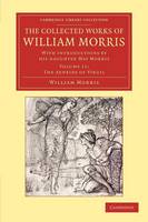 The Collected Works of William Morris: With Introductions by his Daughter May Morris - Cambridge Library Collection - Literary  Studies Volume 11 (Paperback)